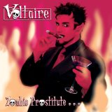 Voltaire - Zombie Prostitute